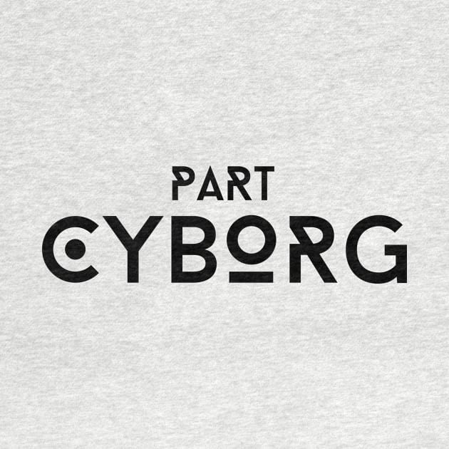 Part Cyborg by DiabadassDesigns